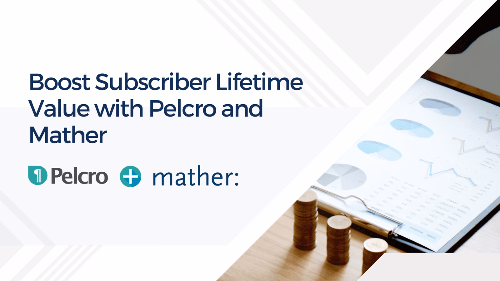 boost subscriber life time value with pelcro and mather