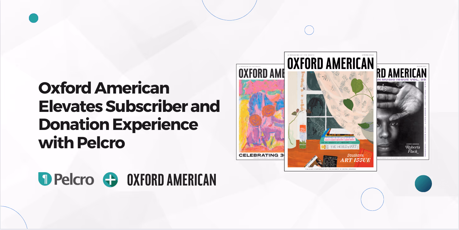 Oxford American Goes live with Pelcro to elevate Subscriber and donation experience